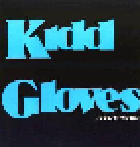 Kidd Gloves: Feel The Fire (12") - Bild 1