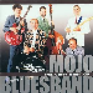 Mojo Blues Band: The Very Best Of Mojo Blues Band (CD) - Bild 1