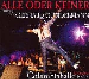 Cover - Andreas Dresen: Alle Oder Keiner - Tribut An Gerhard Gundermann; 21.06.2008 Columbiahalle Berlin