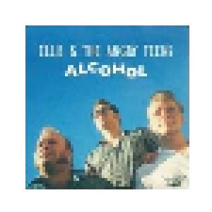 Ellis And The Angry Teens: Alcohol (Mini-CD / EP) - Bild 1
