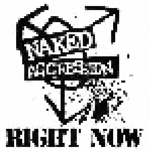 Naked Aggression: Right Now (7") - Bild 1