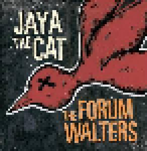 The Jaya The Cat + Forum Walters: Jaya The Cat / The Forum Walters (Split-7") - Bild 1