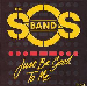 S.O.S. Band: Just Be Good To Me (12") - Bild 1