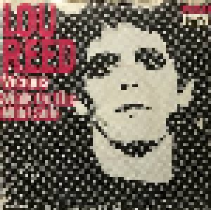 Lou Reed: Walk On The Wild Side (7") - Bild 1