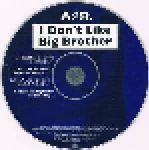 A. & R.: I Don't Like Big Brother (Single-CD) - Bild 4