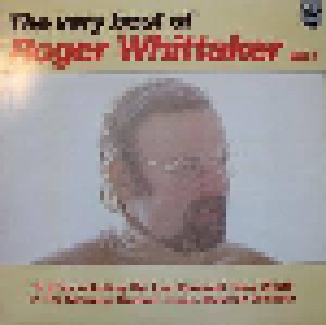 Roger Whittaker: The Very Best Of Roger Whittaker Vol. 1 (LP) - Bild 1