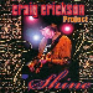 Craig Erickson Project: Shine (CD) - Bild 1