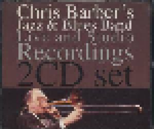 Chris Barber's Jazz & Blues Band: Live And Studio Recordings (2-CD) - Bild 1