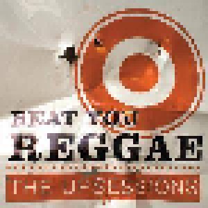 Cover - Upsessions, The: Beat You Reggae