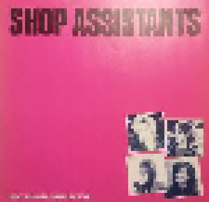 Shop Assistants: I Don't Wanna Be Friends With You (12") - Bild 1