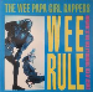 Wee Papa Girl Rappers: Wee Rule (12") - Bild 1