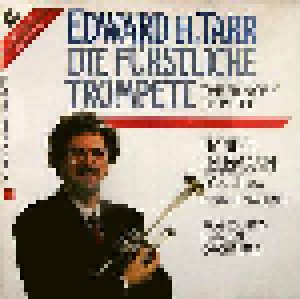 Cover - Johann Samuel Endler: Edward H. Tarr: Die Fürstliche Trompete