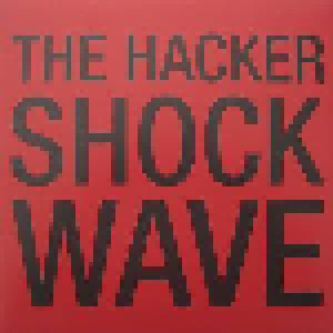 The Hacker: Shockwave (12") - Bild 1