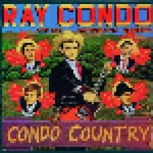 Ray Condo & His Hardrock Goners: Condo Country (CD) - Bild 1