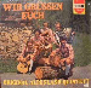 Cover - Original Alpenland Quintett: Wir Grüßen Euch