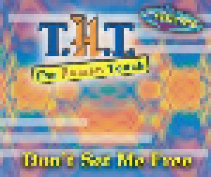 T.H.T.: Don't Set Me Free (Single-CD) - Bild 1
