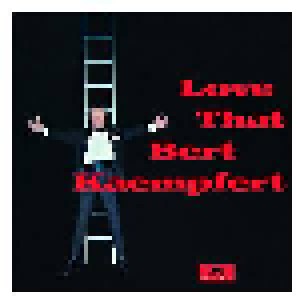 Bert Kaempfert: Love That (LP) - Bild 1