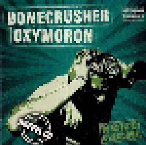 Bonecrusher + Oxymoron: Noize Overdose (Split-2-CD) - Bild 1