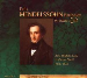 Felix Mendelssohn Bartholdy: Mendelssohn In Seiner Zeit (CD) - Bild 1