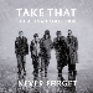 Cover - Take That: Ultimate Collection - Never Forget, The