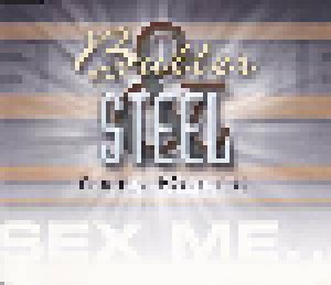 Butter & Steel Feat. Kussu: Sex Me (Single-CD) - Bild 1
