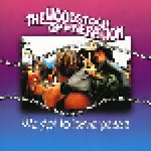 The Woodstock Generation - We Got To Have Peace (CD) - Bild 1