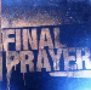 Final Prayer: Right Here, Right Now (LP) - Bild 1