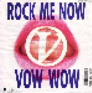 Vow Wow: Rock Me Now / Talking 'bout You (7") - Bild 1