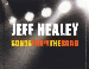 Jeff Healey: Songs From The Road (CD + DVD) - Bild 5
