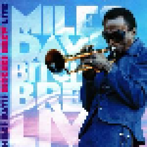 Miles Davis: Bitches Brew Live (CD) - Bild 1
