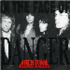 Arch Rival: In The Face Of Danger (CD) - Bild 1