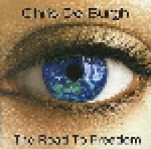Chris de Burgh: The Road To Freedom (CD) - Bild 1