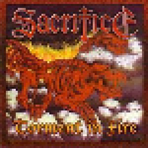 Sacrifice: Torment In Fire (2-CD) - Bild 1