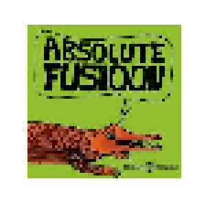 Cover - Absolute Fusioon: Absolute Fusioon