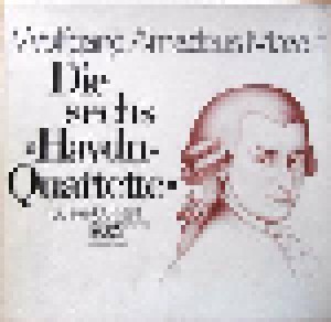 Wolfgang Amadeus Mozart: Die Sechs "Haydn-Quartette" (3-LP) - Bild 1