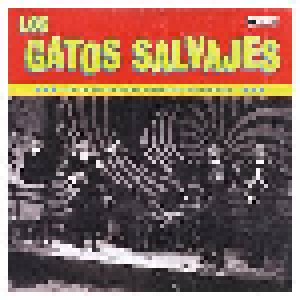 Cover - Los Gatos Salvajes: Los Gatos Salvajes Complete Recordings