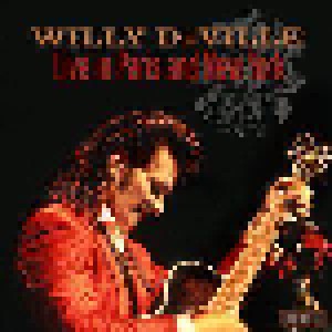 Willy DeVille: Live In Paris And New York (CD) - Bild 1