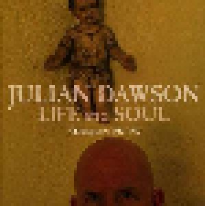 Julian Dawson: Life And Soul (3-CD) - Bild 1
