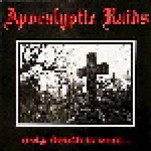 Apocalyptic Raids: Only Death Is Real... (LP) - Bild 1