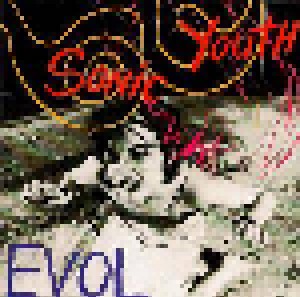 Sonic Youth: Evol (CD) - Bild 1