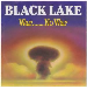 Cover - Black Lake: War....... No War