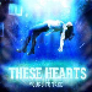 These Hearts: Yours To Take (CD) - Bild 1
