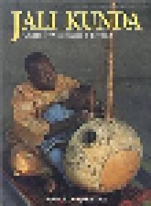 Foday Musa Suso: Jali Kunda - Griots Of West Africa & Beyond (CD) - Bild 1