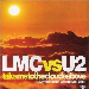LMC Vs. U2 + LMC: Take Me To The Clouds Above (Split-Single-CD) - Bild 1