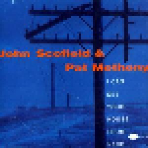 John Scofield & Pat Metheny: I Can See Your House From Here (CD) - Bild 1