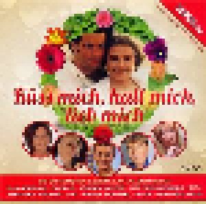 Küss Mich, Halt Mich, Lieb Mich. Die Schönsten Lieder Zum Valentinstag (CD) - Bild 1