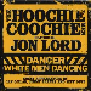 The Hoochie Coochie Men Feat. Jon Lord: Danger White Men Dancing (CD + DVD) - Bild 1