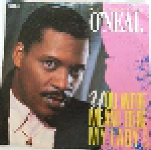 Alexander O'Neal: You Were Meant To Be My Lady (Not My Girl) (7") - Bild 1