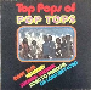 Pop Tops: Top Pops Of Pop Tops (LP) - Bild 1