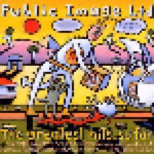 Public Image Ltd.: The Greatest Hits, So Far (CD) - Bild 1